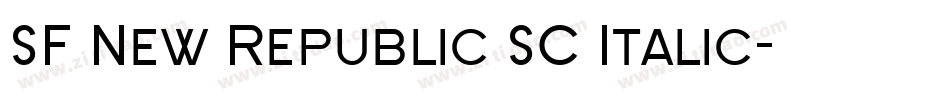 SF New Republic SC Italic字体转换 SF New Republic SC Italic字体转换